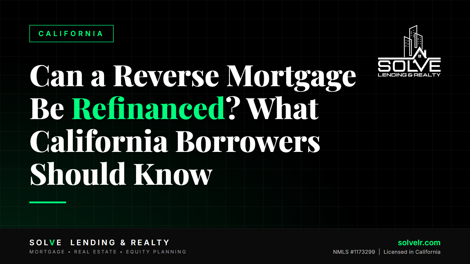 Banner: Can a Reverse Mortgage Be Refinanced? What California Borrowers Should Know