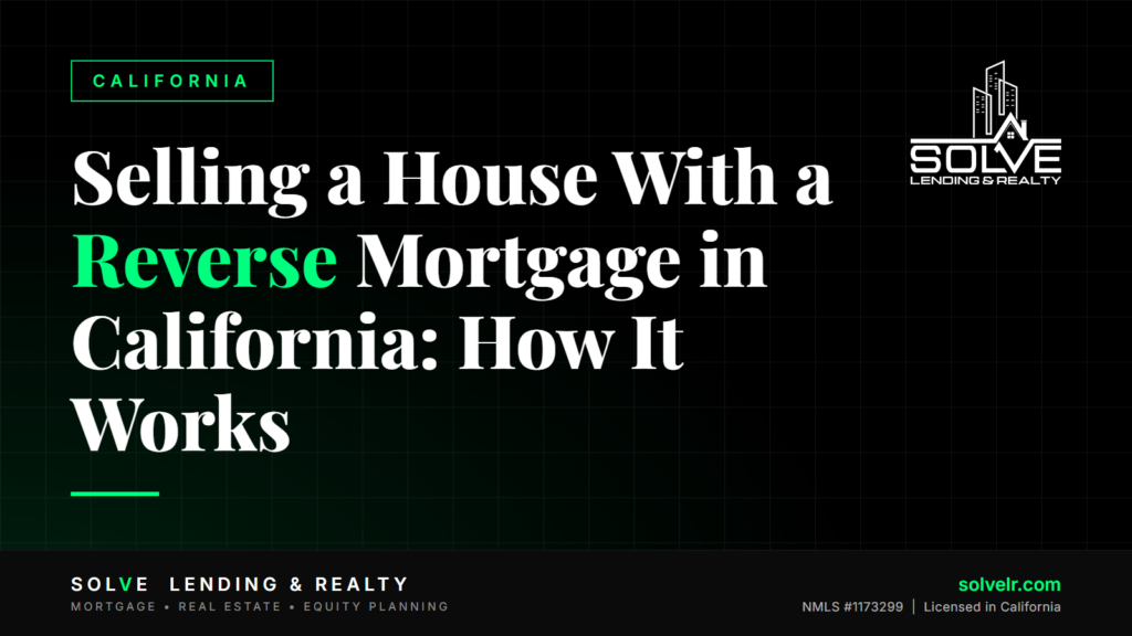 Banner: Selling a House With a Reverse Mortgage in California: How It Works